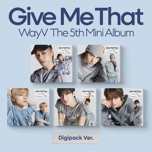 WAYV - GIVE ME THAT (DIGIPAK VER.)