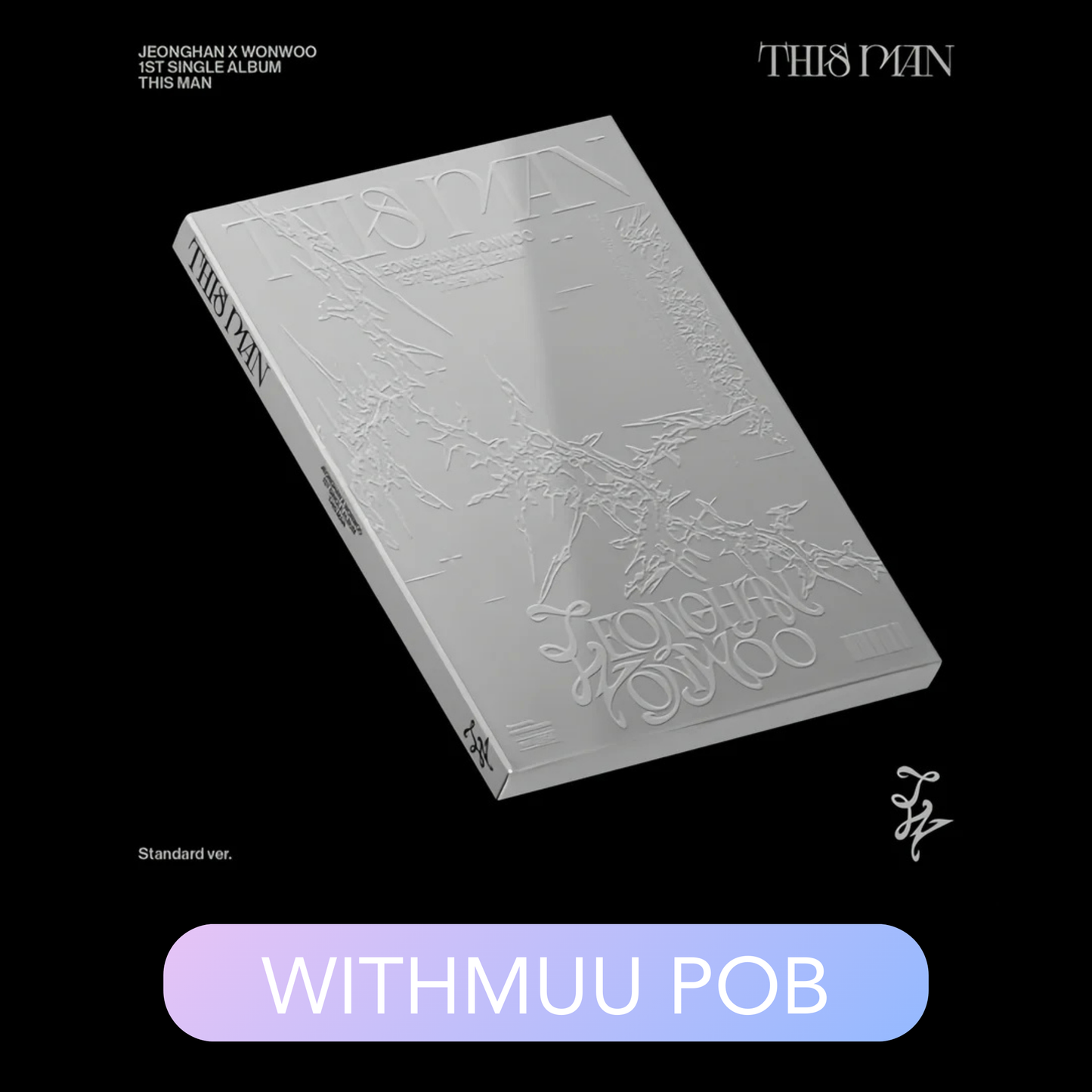 JEONGHAN X WONWOO (SEVENTEEN) – THIS MAN (+WITHMUU POB)